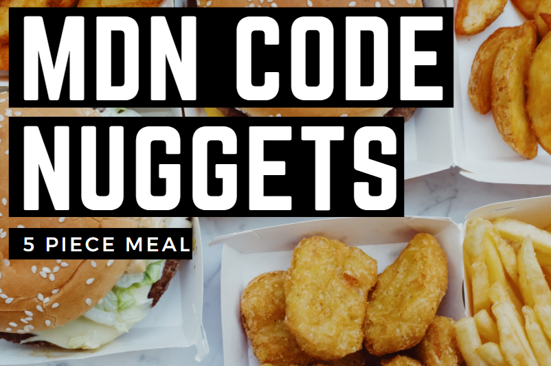 MDN Code Nuggets